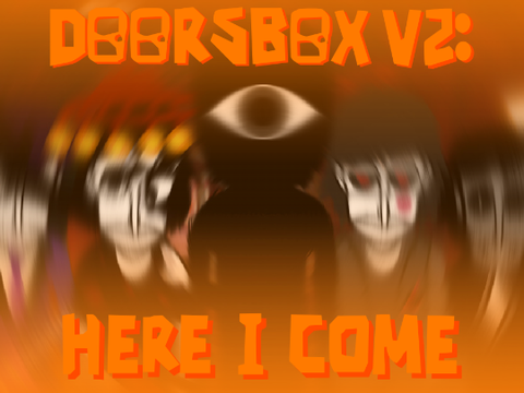 Cover for Doorsbox V2: Here I Come